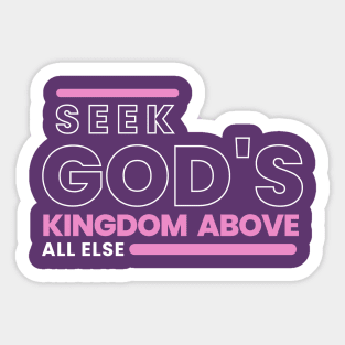 Seek God's Kingdom First T-shirt Sticker